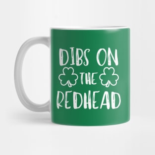Dibs On The Redhead Mug